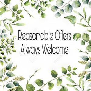 Offers Always Welcomed!